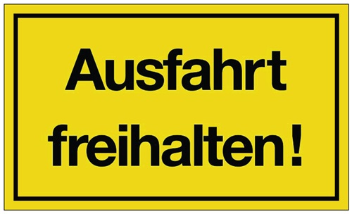Hinweiszeichen Ausfahrt freihalten! L250